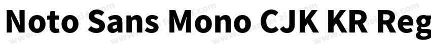 Noto Sans Mono CJK KR Regular Regul字体转换